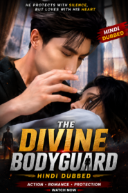 The Divine Bodyguard Hindi dubbed Complete