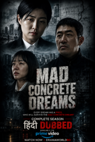 Mad Concrete Dreams Korean Drama Hindi Dubbed Complete Season