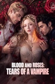 Blood and Roses: Tears of a Vampire English ai Drama Complete