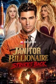The Janitor Billionaire Strikes Back English ai drama Complete