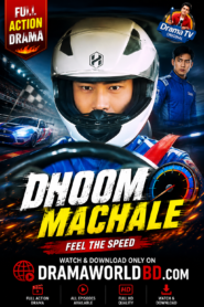 Dhoom Machale Bangla Dubbed Drama by Dashreels